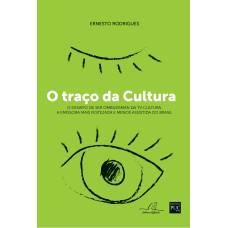 TRAÇO E A CULTURA, O