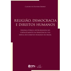 RELIGIÃO, DEMOCRACIA E DIREITOS HUMANOS