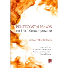 PENTECOSTALISMO NO BRASIL CONTEMPORÂNEO