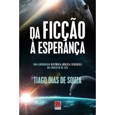 DA FICÇÃO A ESPERANÇA