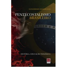 PENTECOSTALISMO BRASILEIRO