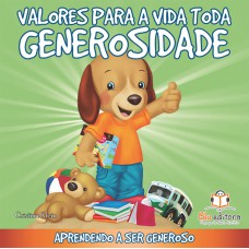 VALORES PARA A VIDA TODA: GENEROSIDADE