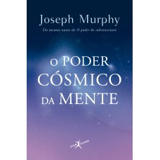 O PODER CÓSMICO DA MENTE (EDIÇÃO DE BOLSO)