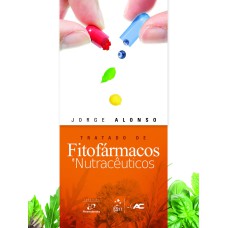 TRATADO DE FITOFÁRMACOS E NUTRACÊUTICOS