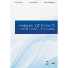 MANUAL DE EXAMES LABORATORIAIS EM GERIATRIA