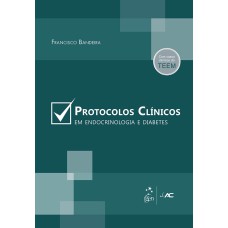 PROTOCOLOS CLÍNICOS EM ENDOCRINOLOGIA E DIABETES