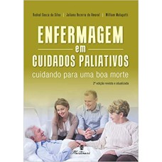 ENFERMAGEM EM CUIDADOS PALIATIVOS - CUIDANDO PARA UMA BOA MORTE