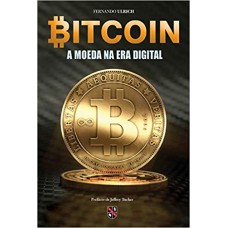 BITCOIN: A MOEDA NA ERA DIGITAL