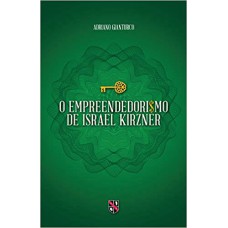 O EMPREENDEDORISMO DE ISRAEL KIRZNER