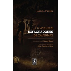 O CASO DOS EXPLORADORES DE CAVERNAS