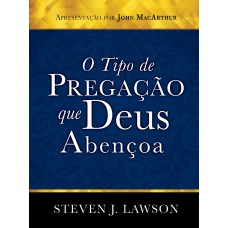 O TIPO DE PREGAÇÃO QUE DEUS ABENÇOA