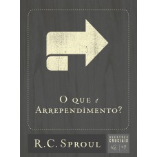 O QUE É ARREPENDIMENTO?