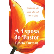 A ESPOSA DO PASTOR