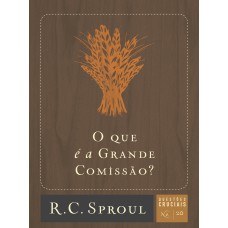 O QUE É A GRANDE COMISSÃO?