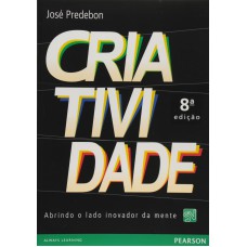 CRIATIVIDADE: ABRINDO O LADO INOVADOR DA MENTE