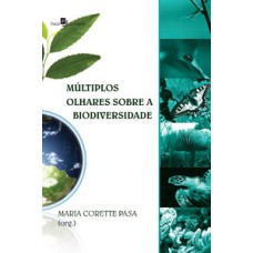 Múltiplos olhares sobre a biodiversidade