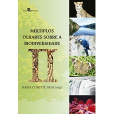 Múltiplos olhares sobre a biodiversidade