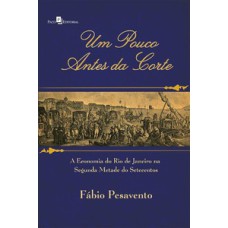 Um pouco antes da corte: a economia do Rio de Janeiro na segunda metade do setecentos