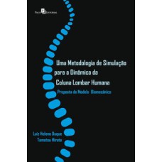 Uma metodologia de simulação para a dinâmica da coluna lombar humana: proposta de modelo biomecânico