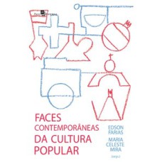 As faces contemporâneas da cultura popular