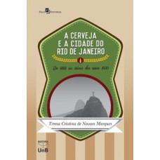 A cerveja e a cidade do Rio de Janeiro: de 1888 ao início dos anos 1930