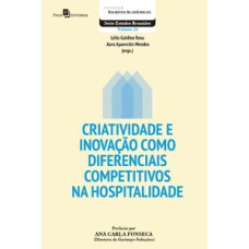 Criatividade e inovação como diferenciais competitivos na hospitalidade