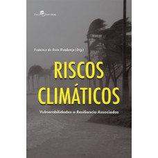 Riscos climáticos: vulnerabilidades e resiliencia associados