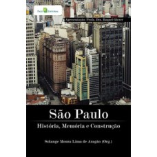 São Paulo: história, memória e construção