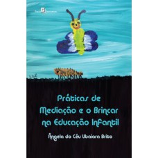 Práticas de mediação e o brincar na educação infantil