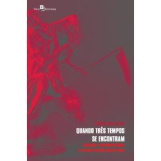 Quando três tempos se encontram: sentidos e ressignificações de jovens vivendo com HIV/Aids