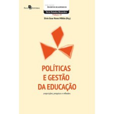 Políticas e gestão da educação: proposições, pesquisas e reflexões