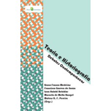 Teoria e historiografia: debates contemporâneos