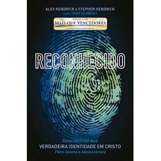 RECONHECIDO - DESCOBRINDO SUA VERDADEIRA IDENTIDADE EM CRISTO