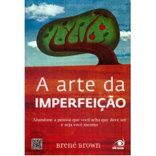 ARTE DA IMPERFEIÇÃO, A