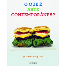 O QUE É ARTE CONTEMPORÂNEA?