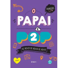 O PAPAI É POP 2