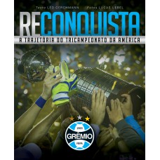 BOX RECONQUISTA - A TRAJETÓRIA DO TRICAMPEONATO DA AMÉRICA