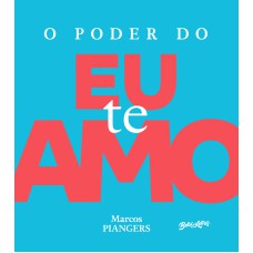 O PODER DO EU TE AMO