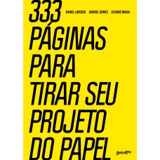 333 PÁGINAS PARA TIRAR SEU PROJETO DO PAPEL