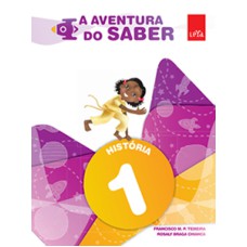 A AVENTURA DO SABER - HISTÓRIA - 1º ANO