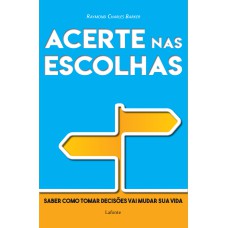 ACERTE NAS ESCOLHAS