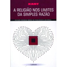 A RELIGIÃO NOS LIMITES DA SIMPLES RAZÃO