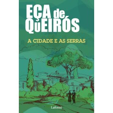 A CIDADE E AS SERRAS