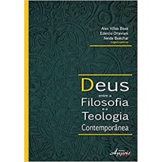 DEUS ENTRE A FILOSOFIA E A TEOLOGIA CONTEMPORANEA