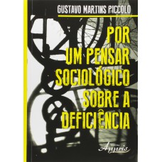 POR UM PENSAR SOCIOLOGICO SOBRE A DEFICIENCIA - 1