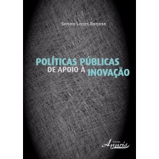 POLÍTICAS PÚBLICAS DE APOIO À INOVAÇÃO