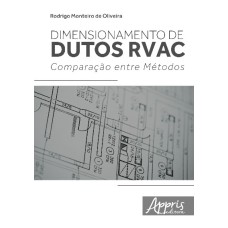 DIMENSIONAMENTO DE DUTOS RVAC: COMPARAÇÃO ENTRE MÉTODOS