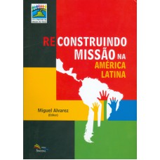 RECONSTRUINDO MISSÃO NA AMÉRICA LATINA