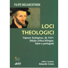 LOCI THEOLOGICI - TÓPICOS TEOLÓGICOS DE 1521