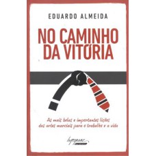 NO CAMINHO DA VITORIA